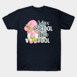 Adios School Hello Pool Funny Student or Teacher - Teacher Student Summer Sayings Gnome - Summer Student Funny Teacher T-Shirt